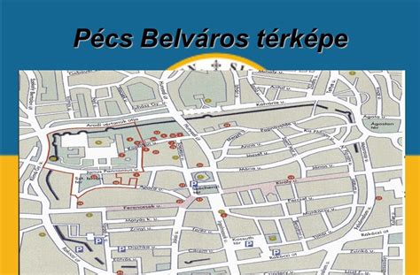 pécs utcanevek|Pécs térkép utcakereső